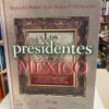 Los Presidentes De México - Alejandro Rojas