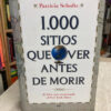 producto_639279636525276750_0 1000 Sitios Que Ver Antes De Morir - Patricia Schultz