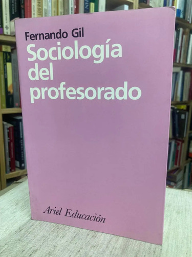 producto_639279637566837056_0 Sociología Del Profesorado - Fernando Gil