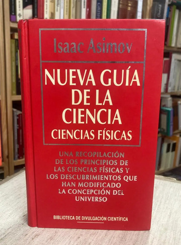 Nueva Guía De La Ciencia (ciencias Físicas) - Isaac Asimov