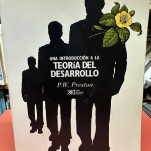 Una Introducción A La Teoría Del Desarrollo - P.w. Preston