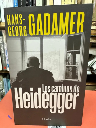 Los Caminos De Heidegger - Hans-georg Gadamer