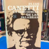 La Conciencia De Las Palabras - Elías Canetti