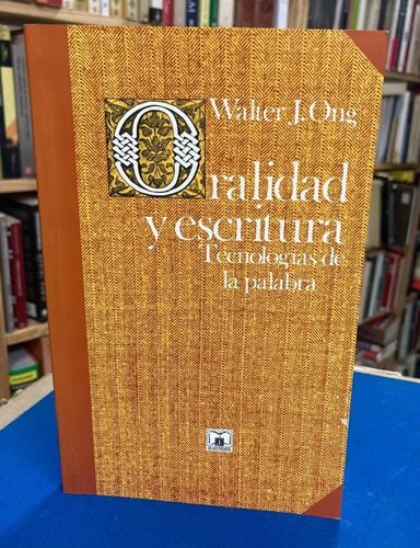 Oralidad Y Escritura - Walter J. Ong