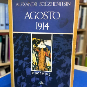 Agosto 1914 - Alexandr Solzhenitsin