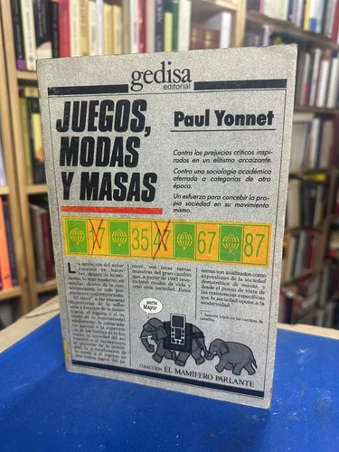 Juegos, Moda Y Masas - Paul Yonnet