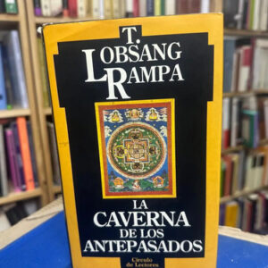 La Caverna De Los Antepasados - T. Lobsang Rampa