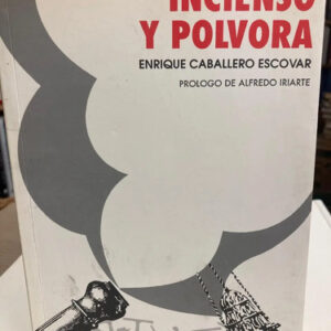 producto_639279642796151506_0 Incienso Y Pólvora - Enrique Caballero Escovar
