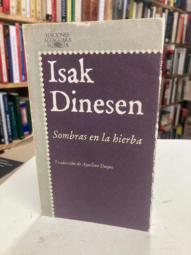 Sombras En La Hierba - Isak Dinesen