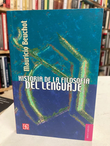 Historia Dela Filosofía Del Lenguaje - Mauricio Beuchot