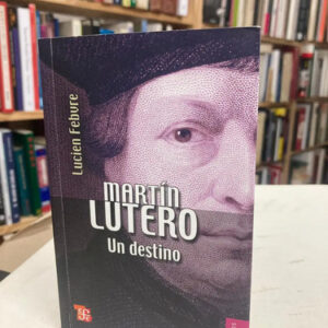 producto_639279643599392366_0 Martín Lutero: Un Destino - Lucien Febure