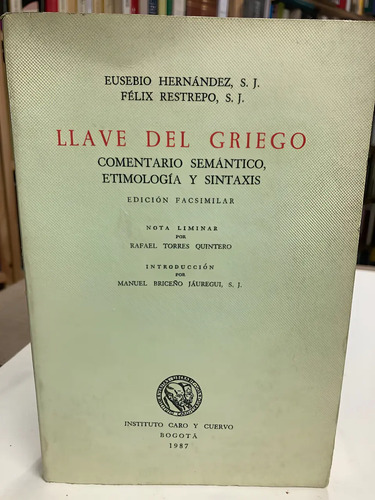 Llave Del Griego - Eusebio Hernández S.j.
