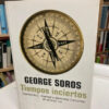 Tiempos Inciertos - Geroge Soros