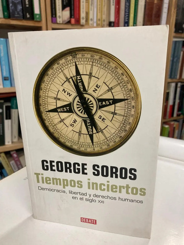 Tiempos Inciertos - Geroge Soros
