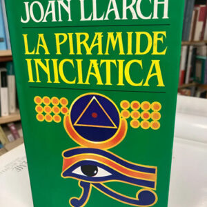 producto_639279647631359665_0 La Pirámide Iniciatica - Joan Ilarch