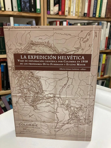 producto_639279647910512197_0 La Expedición Helvética - Alberto Gómez Gutiérrez
