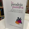 La Paradoja Punitiva - Juan Sebastián Hernández Moreno