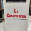 La Conspiración - Juan Manuel López Caballero
