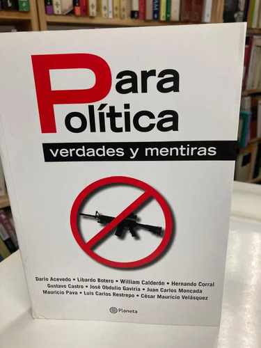 Para Política: Verdades Y Mentiras - Darío Acevedo