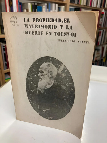 La Propiedad, El Matrimonio Y La Muerte En Tolstoi