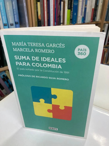 Suma De Ideales Para Colombia - María Teresa Garcés