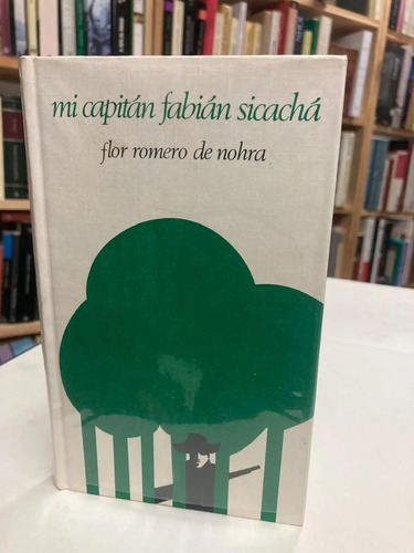 producto_639279652221580269_0 Mi Capitán Fabián Sicachá - Flor Romero De Nohra