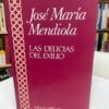 Las Delicias Del Exilio - José María Mendiola