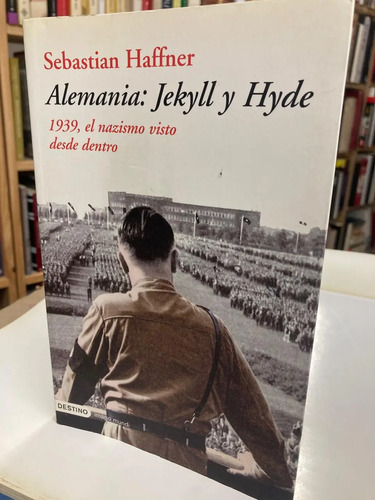 Alemania: Jekyl Y Hyde - Sebastian Haffner