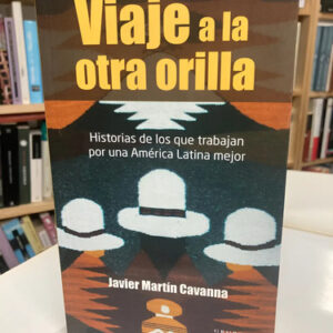 Viaje A La Orilla - Javier Martín Cavanna
