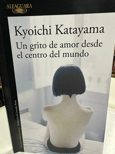 producto_639279653882137459_0 Un Grito De Amor Desde El Centro Del Mundo Kyoichi Katayama