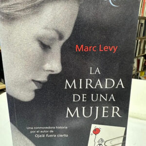 producto_639279654233931607_0 La Mirada De Una Mujer - Marc Levy