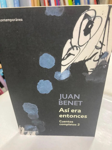 Así Era Entonces - Juan Benet