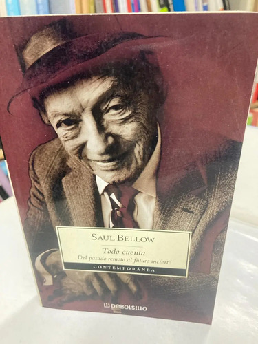 Todo Cuenta - Saul Bellow