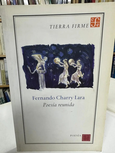 Poesía Reunida - Fernando Charry Lara