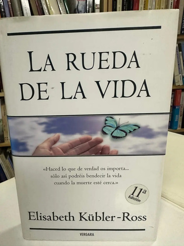 La Rueda De La Vida - Elisabeth Kübler-ross