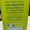 Los Grupos Sanguíneos Y La Alimentación - Peter J. D'adamo