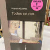 producto_639279658772703358_0 Todos Se Van - Wendy Guerra