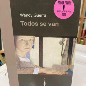 producto_639279658772703358_0 Todos Se Van - Wendy Guerra
