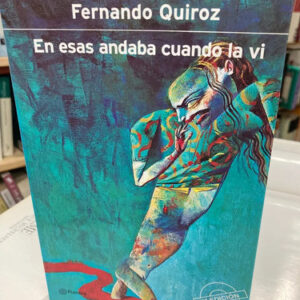producto_639279659008506729_0 En Esas Andaba Cuando La Vi - Fernando Quiroz