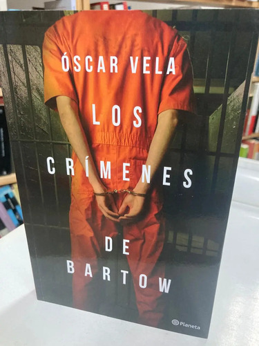 Los Crimines De Bartow - Óscar Vela
