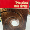 Tres Pisos Más Arriba - Ramón Cote Baraibar