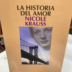 La Historia Del Amor -  Nicole Krauss