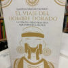 El Viaje Del Hombre Dorado - Mariela Vargas Osorno