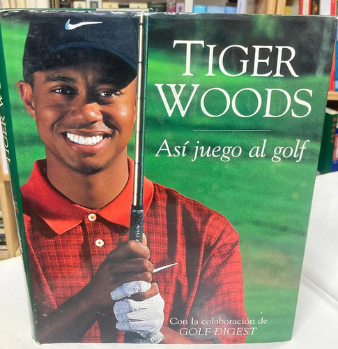 Así Juego Al Golf - Tiger Woods