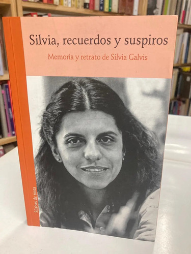 producto_639279662110041410_0 Silvia, Recuerdos Y Suspiros: Memoria De Galvis