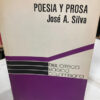 Poesía Y Prosa - José A. Silva