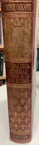 Heraldica General Y Fuentes De Las Armas De España