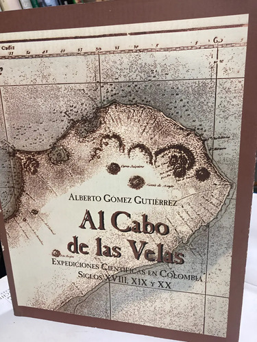 Al Cabo De Las Velas - Alberto Gómez Gutiérrez