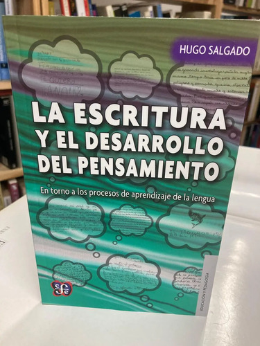La Escritura Y El Desarrollo Del Pensamiento - Hugo Salgado
