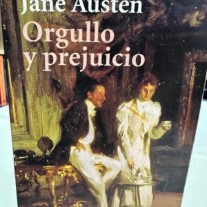 Orgullo Y Prejuicio - Jane Austen